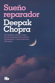 Sueño reparador (Colección Salud Perfecta): SERIE SALUD PERFECTA - Deepak Chopra