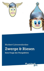 Zwerge & Riesen - Norbert Lonnendonker