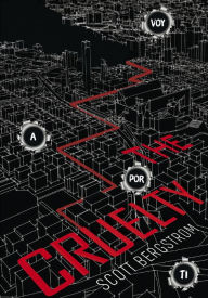 The Cruelty (en español) - Scott Bergstrom