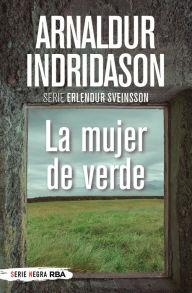 La mujer de verde Arnaldur Indridason Author