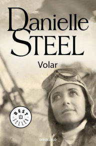Volar Danielle Steel Author