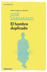 El hombre duplicado / The Double José Saramago Author