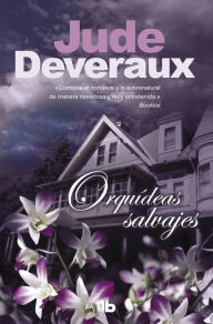 Orquídeas salvajes Jude Deveraux Author