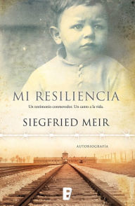 Mi resiliencia Siegfried Meir Author