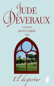 El despertar (La saga Montgomery 8): LA SAGA MONTGOMERY VIII Jude Deveraux Author