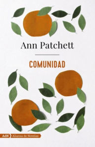 Comunidad (AdN) - Ann Patchett