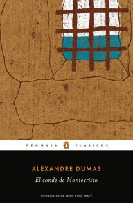 El conde de Montecristo / The Count of Montecristo Alexandre Dumas Author