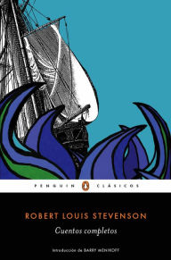 Cuentos completos (Los mejores clásicos) - Robert L. Stevenson