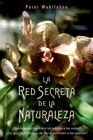 Red secreta de la naturaleza, La Peter Wohlleben Author