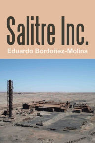 Salitre Inc. Eduardo Bordoñez-Molina Author