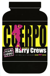 Cuerpo (Body) Harry Crews Author
