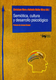 SemiÃ³tica, cultura y desarrollo psicolÃ³gico Christiane Moro Editor