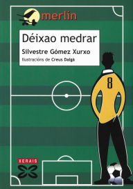 Déixao medrar Silvestre Gómez Xurxo Author