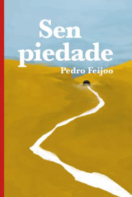 Sen piedade Pedro Feijoo Author