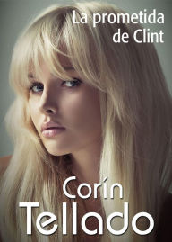La prometida de Clint Corín Tellado Author
