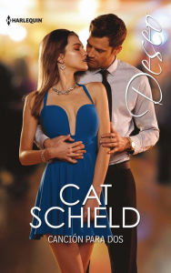 Canción para dos Cat Schield Author