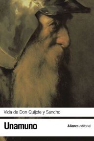 Vida de Don Quijote y Sancho Miguel de Unamuno Author