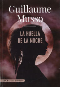 La huella de la noche Guillaume Musso Author