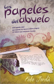 Los papeles del abuelo Febe Jorda Author