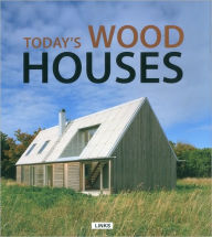 Today's Wood Houses - Jacobo Krauel