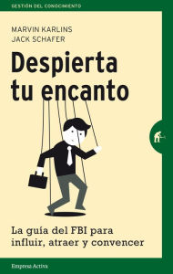 Despierta tu encanto Jack Schafer Author