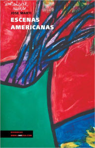 Escenas Americanas Jose Marti y Perez Author