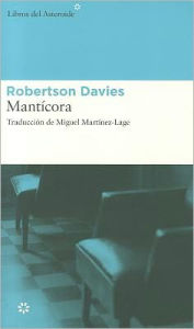 Mantï¿½cora Robertson Davies Author