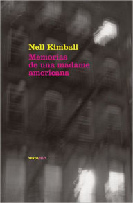 Memorias de una madame americana Nell Kimball Author