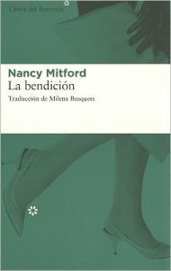 La bendiciÃ³n Nancy Mitford Author
