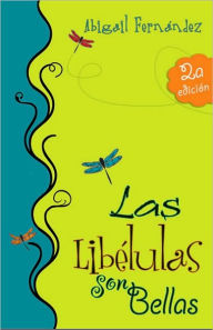 Las libelulas son bellas Abigail Fernandez Author