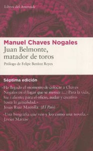 Juan Belmonte, matador de toros: Su vida y sus hazaÃ¯Â¿Â½as Manuel Chaves Nogales Author