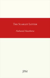 The Scarlet Letter Nathaniel Hawthorne Author