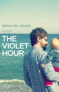 The Violet Hour Sergio Del Molino Author