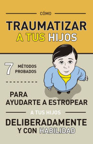 9788494602573 - Various: Como traumatizar a tus hijos - Book