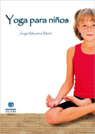 Yoga para ninos Jorge Maestre Marti Author