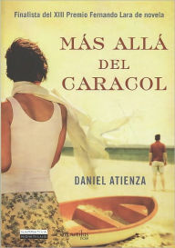 Mas alla del caracol (Beyond the Sea Shell) - Daniel Atienza