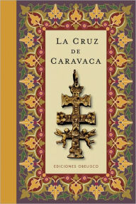 La Cruz de Caravaca - Anonymous