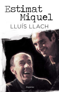Estimat Miquel - Lluís Llach