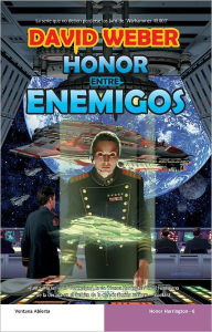 Honor entre enemigos (Honor Among Enemies) - David Weber