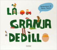 La granja al dedillo Xavier Deneux Illustrator