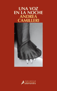 Una voz en la noche (A Voice in the Night) Andrea Camilleri Author