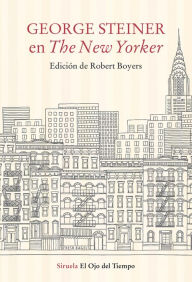 George Steiner en The New Yorker George Steiner Author