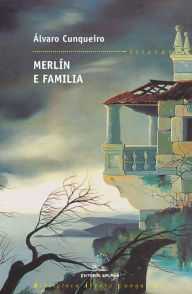 Merlín e familia Álvaro Cunqueiro Author
