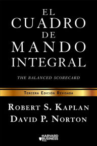 El cuadro de mando integral: The balanced scorecard - Robert S. Kaplan