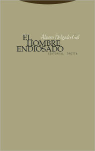 El hombre endiosado - Álvaro Delgado-Gal