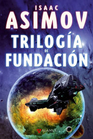 TrilogÃ­a de FundaciÃ³n Isaac Asimov Author