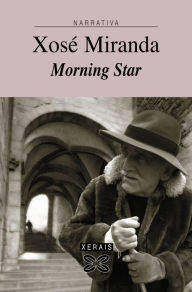 Morning Star Xosé Miranda Author
