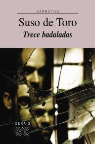 Trece badaladas Suso De Toro Author
