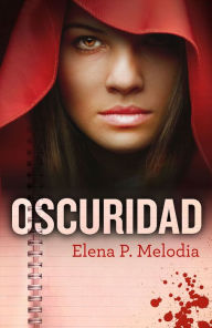Oscuridad Elena P. Melodia Author