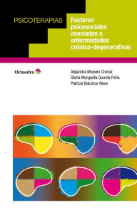 Factores psicosociales asociados a enfermedades cronico-degenerativas - Alejandra Moysén Chimal